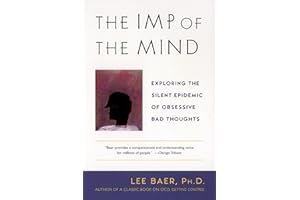 The Imp of the Mind: Exploring the Silent Epidemic of Obsessive Bad Thoughts