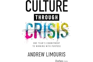 Culture Through Crisis: One Team's Commitment to Winning With Purpose