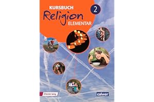 Kursbuch Religion Elementar - Ausgabe 2016: Schulbuch 2 (Klasse 7/8)