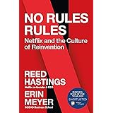 No Rules Rules: Netflix and the Culture of Reinvention