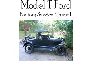 Model T Ford Factory Service Manual: Complete illustrated instructions for all operations