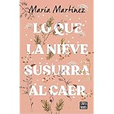 Lo que la nieve susurra al caer (Ficci&oacute;n)