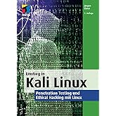 Einstieg in Kali Linux: Penetration Testing und Ethical Hacking mit Linux (mitp Professional)