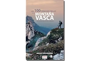 Las 100 cimas más bellas de la Montaña Vasca: 2 (Guías excursionsitas)
