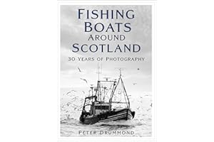 Fishing Boats Around Scotland: 30 Years of Photography