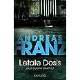 Letale Dosis: Julia Durants 3. Fall (Julia Durant ermittelt, Band 3)