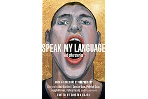 Speak My Language, and Other Stories: An Anthology of Gay Fiction