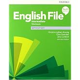 English File: Intermediate: Workbook Without Key