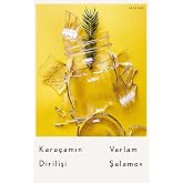 Kara&ccedil;amın Dirilişi