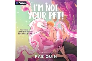 I'm Not Your Pet: An Extra! Extraterrestrial Standalone