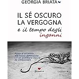Il sé oscuro, la vergogna e il tempo degli inganni: Prima di accedere alla nuova dimensione c'è un guardiano oscuro da oltrep