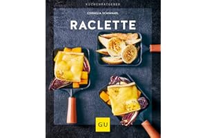 Raclette (GU Küchenratgeber)