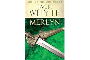 Merlyn: Legends of Camelot 6 (Arthur the Son – Book I)