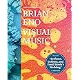 Brian Eno: Visual Music: (Art Books for Adults, Coffee Table Books with Art, Music Books)