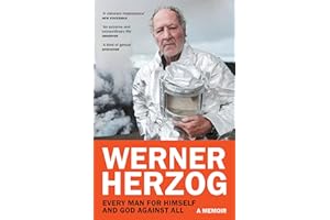 Every Man for Himself and God against All: A Memoir