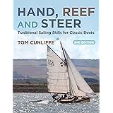 Hand, Reef and Steer 2nd edition: Traditional Sailing Skills for Classic Boats