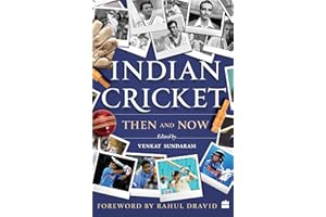 Indian Cricket: Then and Now