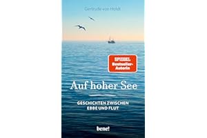 Auf hoher See: Geschichten zwischen Ebbe und Flut | Spannendes aus dem Leben der "Halligpastorin" Gertrude von Holdt
