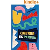 Querer es perder