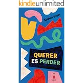 Querer es perder