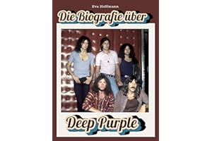 Die Biografie über Deep Purple: Komplett in Farbe