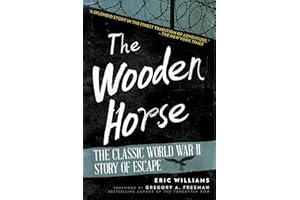 The Wooden Horse: The Classic World War II Story of Escape