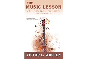 HAL LEONARD PUBLISHING CORPORATION The Music Lesson: A Spiritual Search for Growth Through Music
