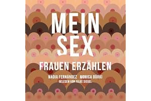MEIN SEX: Frauen erzählen