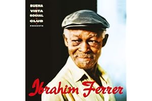 Ibrahim Ferrer (Buena Vista Social Club Presents)