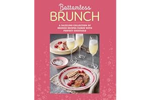 Bottomless Brunch: A dazzling collection of brunch recipes paired with the perfect cocktail