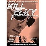KILL ELKY 1: Gagnez rapidement en tournois