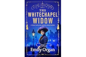 The Whitechapel Widow: A Totally Compelling Historical Murder Mystery: 1 (A Emma Langley Victorian Mystery)