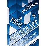 Le piège de Lovecraft: roman