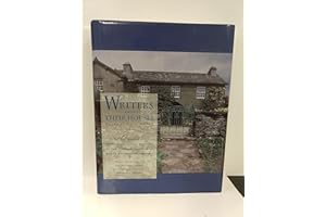 Writers And Their Houses: A Guide to the Writers' Houses of England, Scotland, Wales And Ireland; Essays By Modern Writers