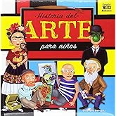 HISTORIA DEL ARTE PARA NI&Ntilde;OS (MI PRIMER LIBRO DE)