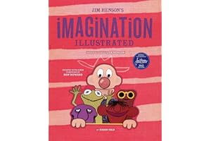 Jim Henson's Imagination Illustrated: The Jim Henson Journal