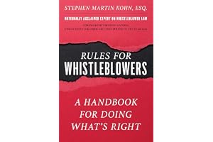 Rules for Whistleblowers: A Handbook for Doing What's Right