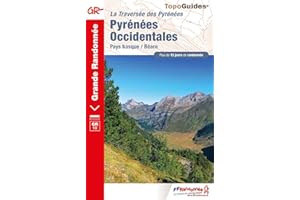 Traversée des Pyrénées. Pyrénées Occidentales: Pays basque - Béarn: 1086 (Grande Randonnée)