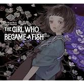 The Girl Who Became a Fish: Maiden's Bookshelf: 4