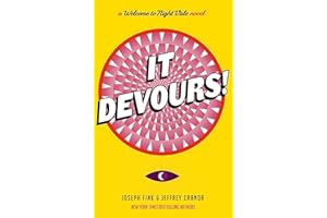 It Devours!: A Night Vale Novel