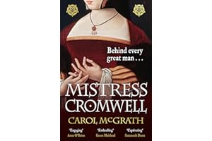 Mistress Cromwell: The breathtaking and absolutely gripping Tudor novel from the acclaimed author of the SHE-WOLVES trilogy