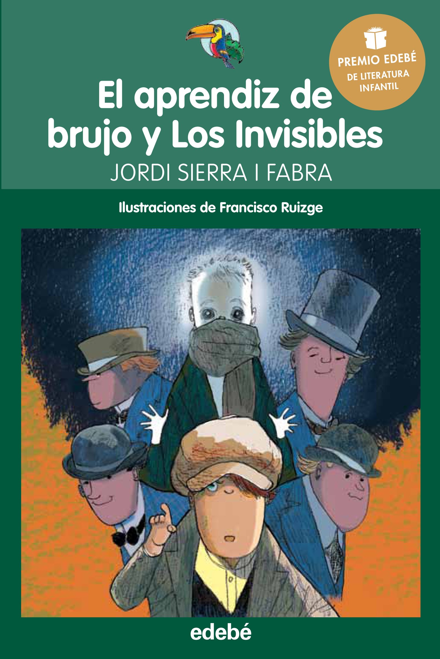 PREMIO EDEBÉ INFANTIL 2016: El aprendiz de brujo y Los Invisibles