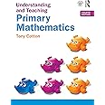 Understanding and Teaching Primary Mathematics