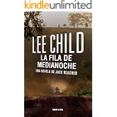 La fila de medianoche: Una novela de Jack Reacher