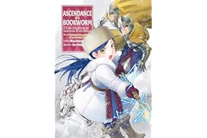 Ascendance of a Bookworm: Part 3 Volume 3 (Light Novel): Volume 10 (ASCENDANCE OF A BOOKWORM LIGHT NOVEL PART 3 SC)