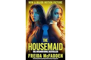The Housemaid: An absolutely addictive psychological thriller with a jaw-dropping twist (English Edition)