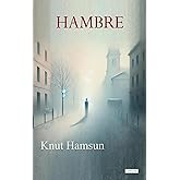 HAMBRE: Knut Hamsun