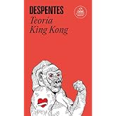 Teor&iacute;a King Kong (Random House)