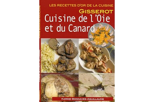Cuisine de l'OIe et du Canard - RECETTES D'OR