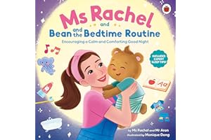 Ms Rachel and Bean and the Bedtime Routine: Encouraging a Calm and Comforting Good Night